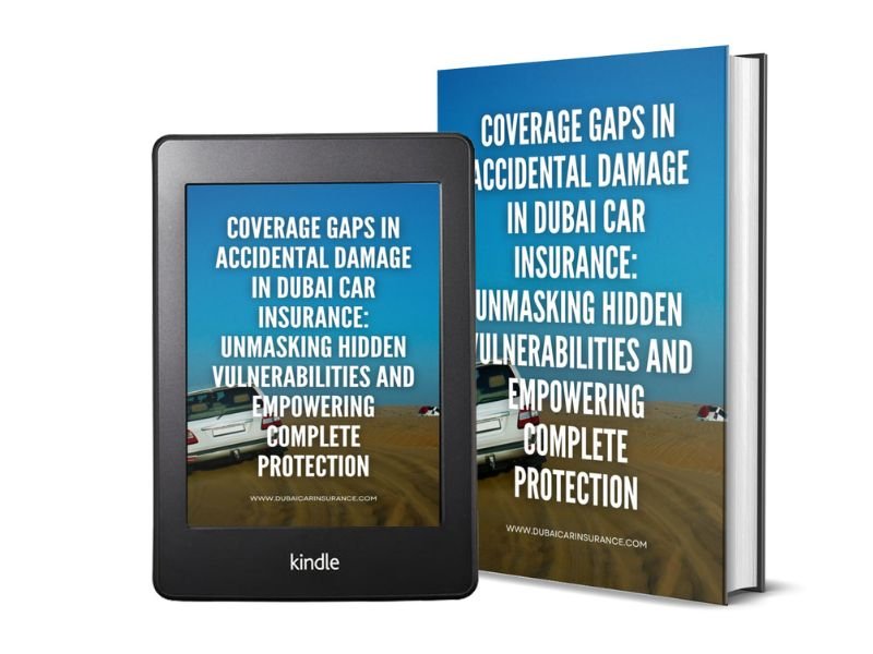 Coverage Gaps in Accidental Damage in Dubai Car Insurance Unmasking Hidden Vulnerabilities and Empowering Complete Protection